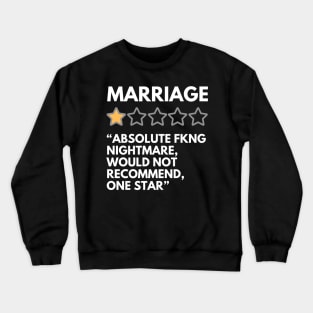 Marriage, One Star Rating Crewneck Sweatshirt